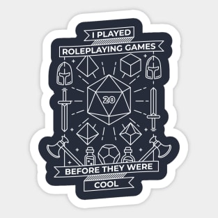 I played Roleplaying Games Sticker